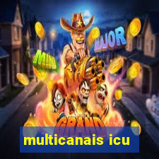 multicanais icu